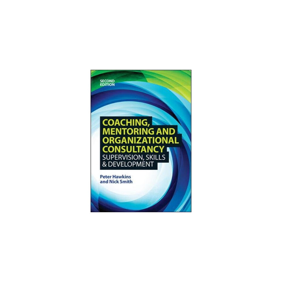 Coaching, Mentoring and Organizational Consultancy 2E