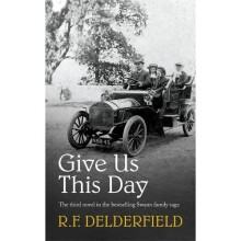 Give Us This Day (The Swann Family Saga: Volume 3)