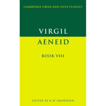 Virgil: Aeneid Book 8: Bk.8 (Cambridge Greek and Latin Classics)