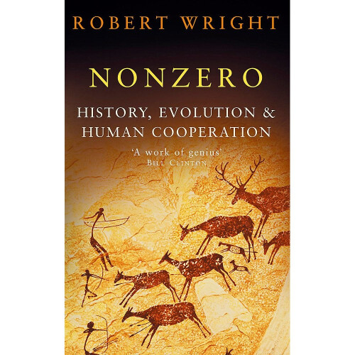Nonzero: History, Evolution & Human Cooperation: The Logic of Human Destiny 1
