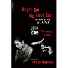 Under the Big Black Sun: A Personal History of L.A. Punk