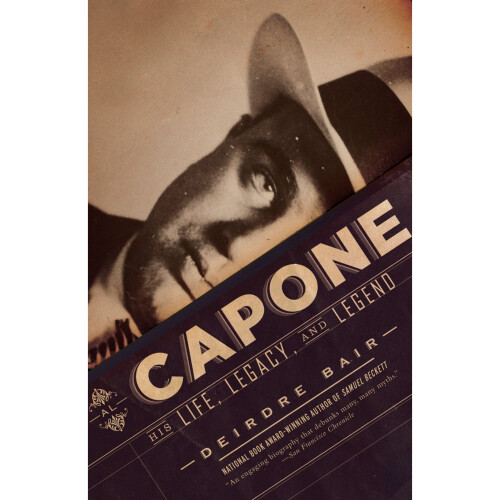 Al Capone: His Life and Legacy