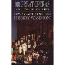 100 Great Operas And Their Stories