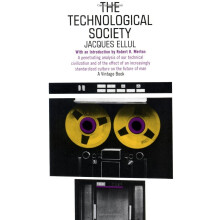 The Technological Society (A Vintage book: V-390)
