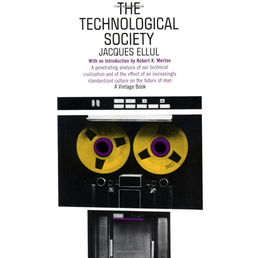 The Technological Society (A Vintage book: V-390)
