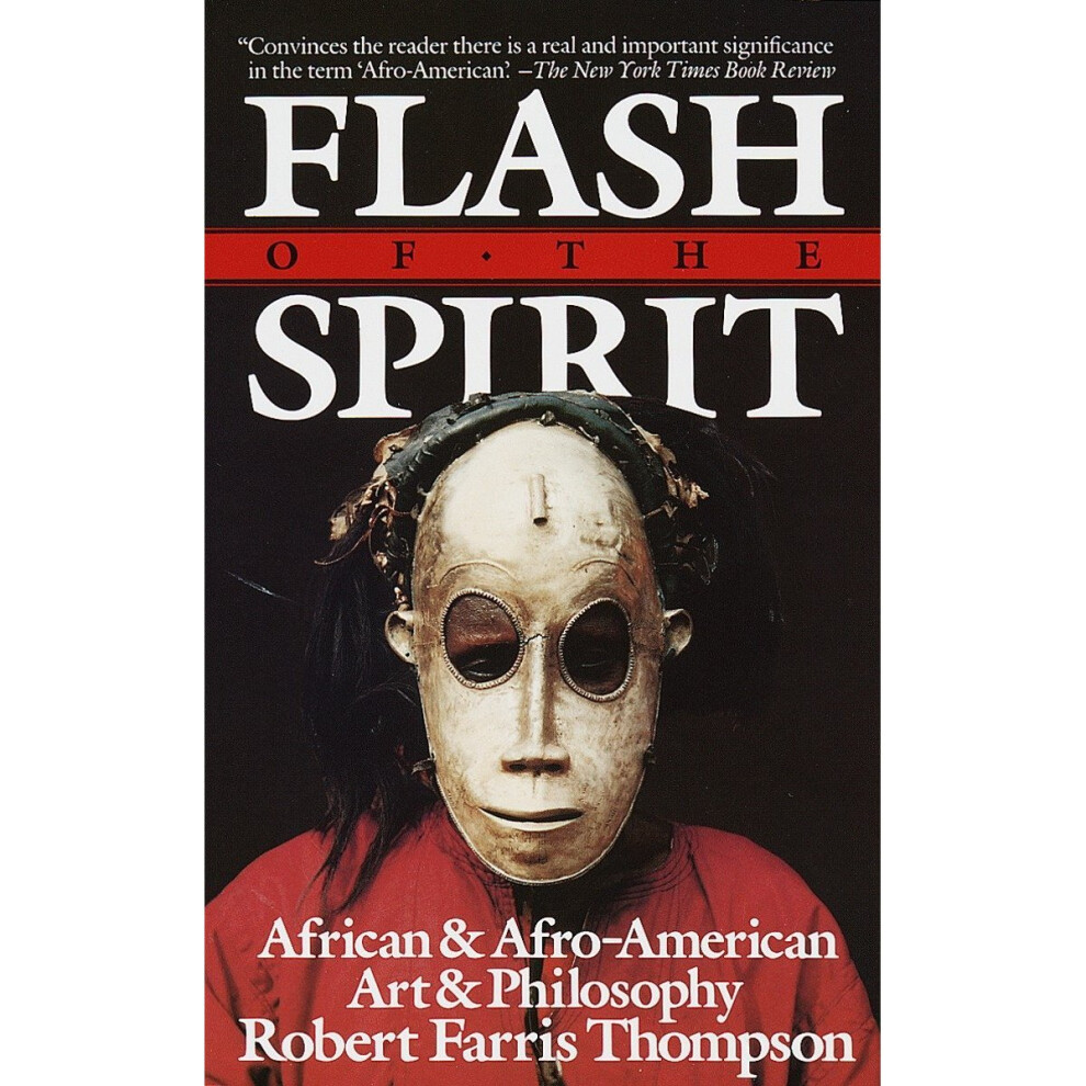 Flash of the Spirit: African and Afro-American Art and Philosophy