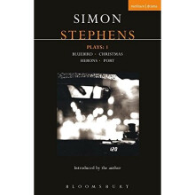 Simon Stephens Plays 1: "Bluebird", "Christmas", "Herons", "Port": "Bluebird", "Christmas", "Herons", "Port" v. 1 (Contemporary Dramatists)