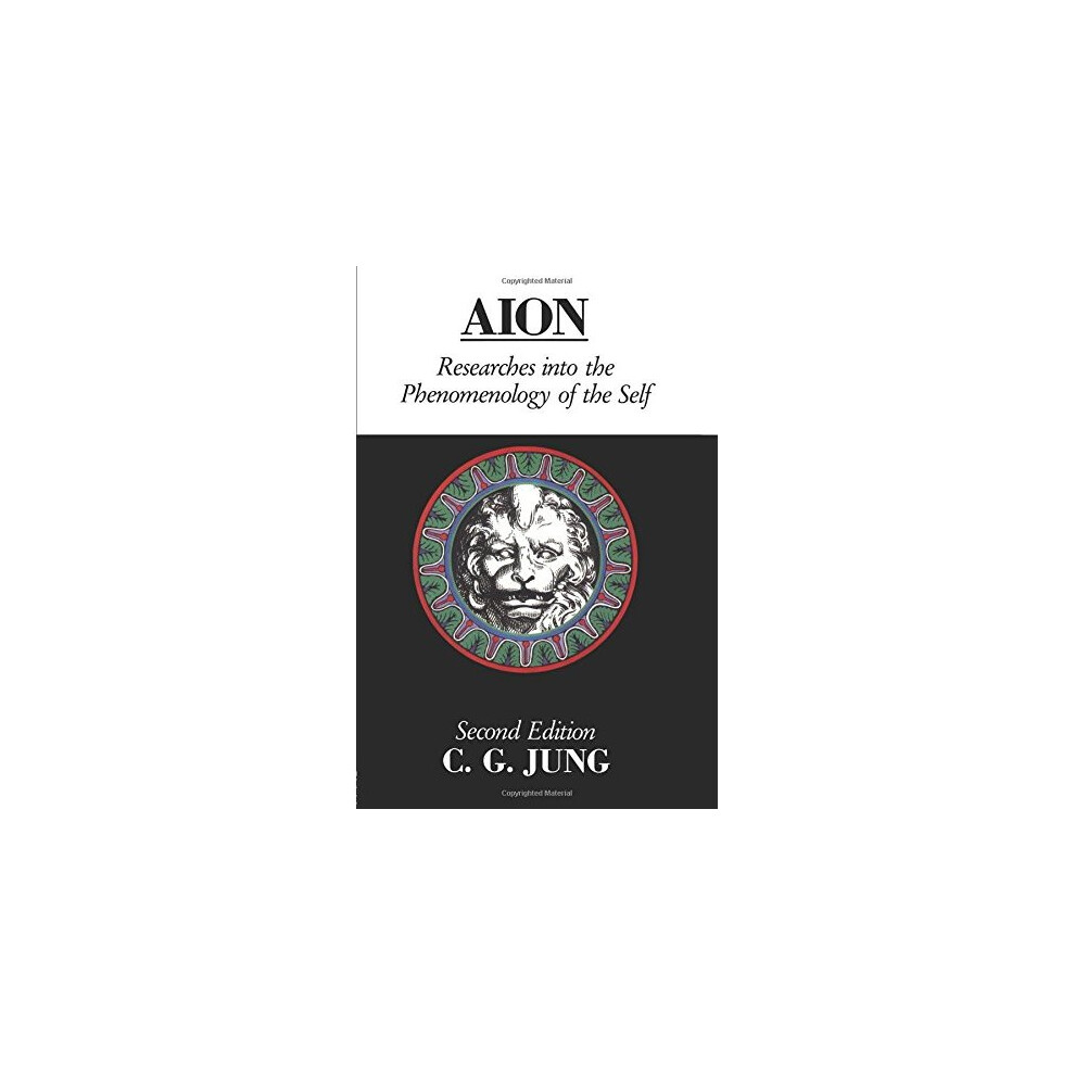 Aion: Researches Into The Phenomenology Of The Self (Collected Works Of C.G. Jung)