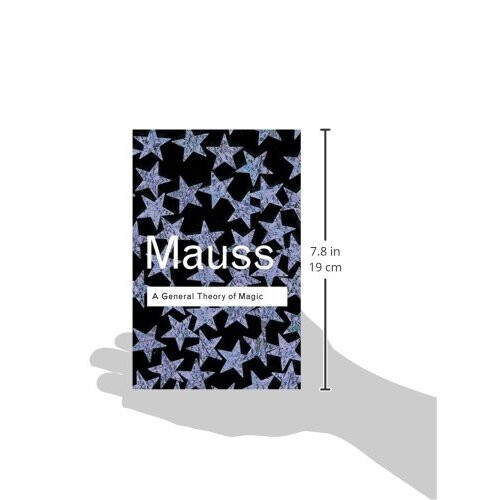 A General Theory of Magic (Routledge Classics) 2