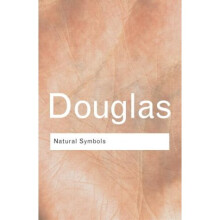 Natural Symbols: Explorations in Cosmology (Routledge Classics)