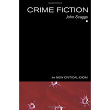 Crime Fiction (The New Critical Idiom)