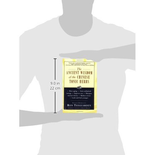 Ancient Wisdom of the Chinese Tonic Herbs, The 2