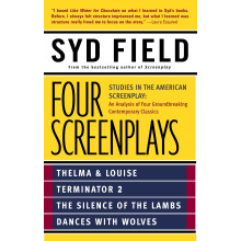Four Screenplays: Studies in the American Screenplay (an analysis of four groundbreaking contemporary classics)