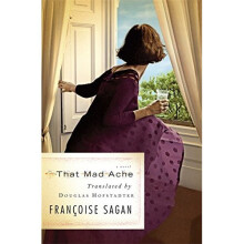 That Mad Ache: A Novel/Translator, Trader: An Essay
