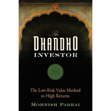 The Dhandho Investor: The Low-Risk Value Method to High Returns