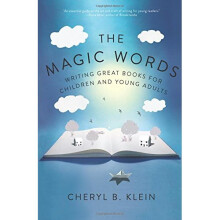 The Magic Words: Writing Great Books for Children & Young Adults