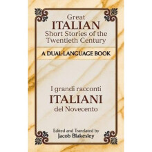 Great Italian Short Stories of the Twentieth Century: A Dual-Language Book (Dover Dual Language Italian)