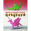 Dragons and Other Fantastic Creatures in Origami 1