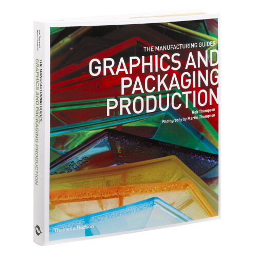 Graphics and Packaging Production (The Manufacturing Guides) 2