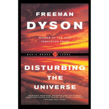 Disturbing The Universe (Sloan Foundation Science)