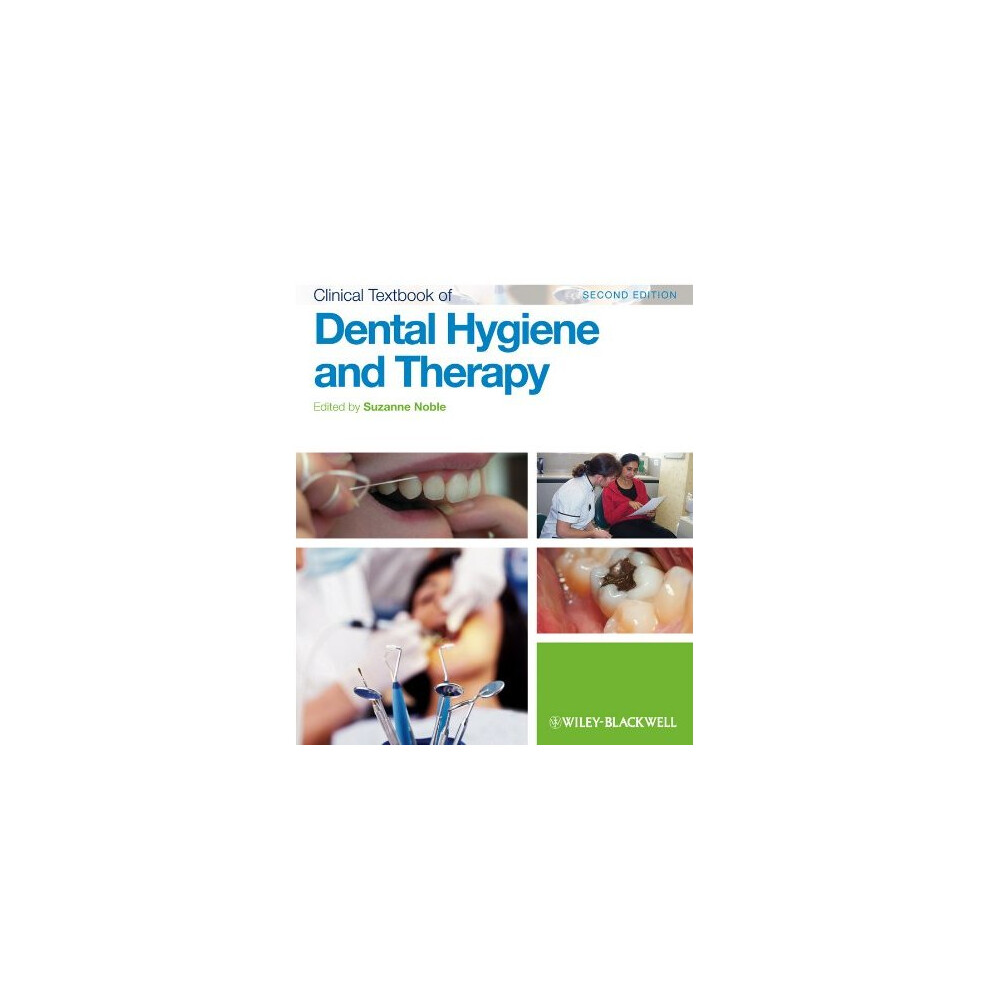 Clinical Textbook of Dental Hygiene and Therapy