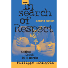 In Search of Respect: Selling Crack in El Barrio Second Edition (Structural Analysis in the Social Sciences)