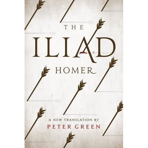The Iliad: A New Translation by Peter Green 1