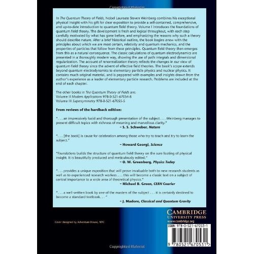 The Quantum Theory of Fields: Foundations v. 1 1