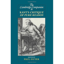 The Cambridge Companion to Kant's Critique of Pure Reason (Cambridge Companions to Philosophy)