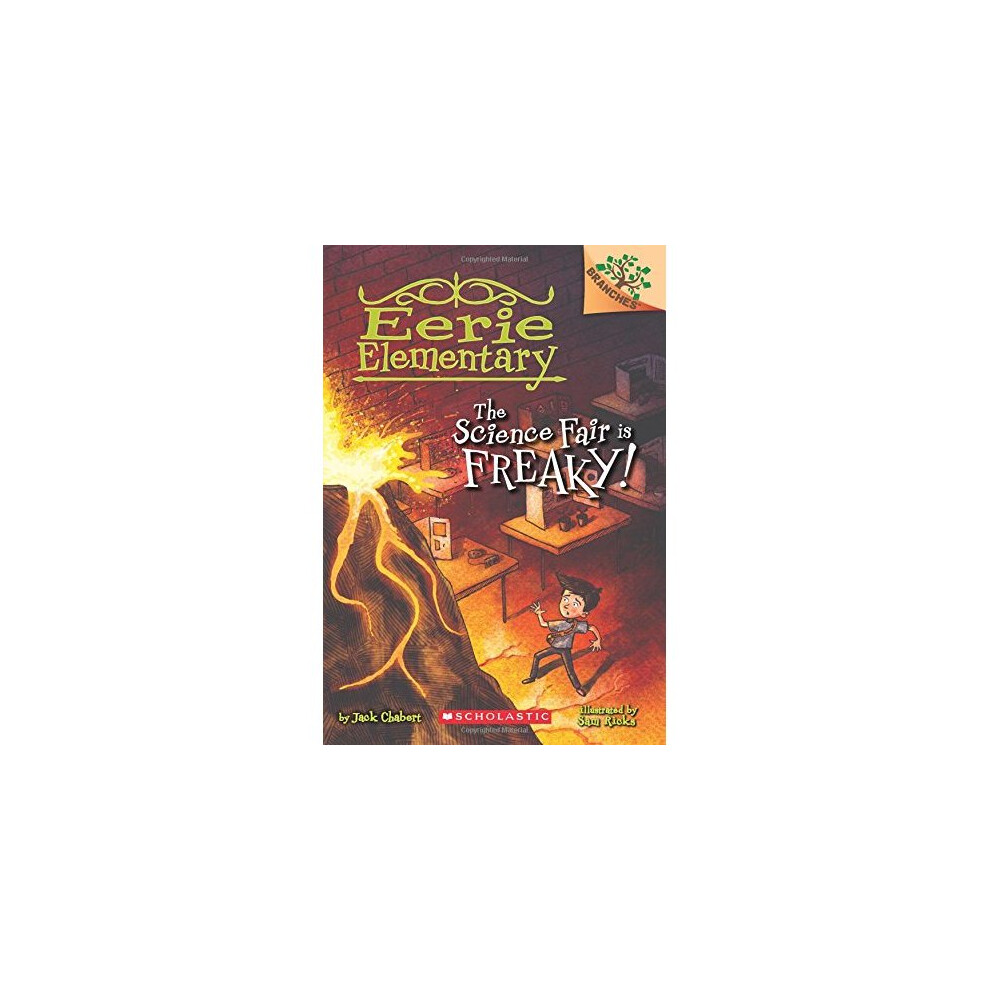 The Science Fair Is Freaky! a Branches Book (Eerie Elementary #4)