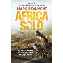 Africa Solo: My World Record Race from Cairo to Cape Town
