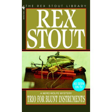Trio for Blunt Instruments (Nero Wolfe Mysteries (Paperback))