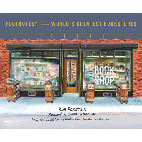 Footnotes From The World's Greatest Bookstores 1