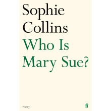 Who Is Mary Sue? (Faber Poetry)