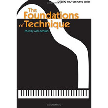 Piano Professional Series: The Foundations of Technique