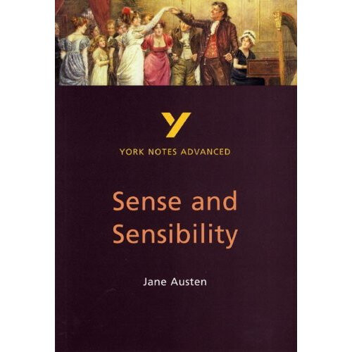 Sense and Sensibility: York Notes Advanced
