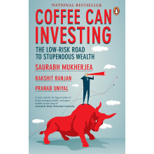 Coffee Can Investing: The Low Risk Road to Stupendous Wealth