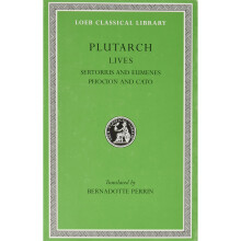 Plutarch's Lives: Volume 8: Sertorious and Eumenes, Phocion and Cato and Younger: v. 8 (Loeb Classical Library)