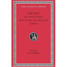 De Inventione; De Optimo Genere Oratorum; Topica: 002 (Loeb Classical Library)