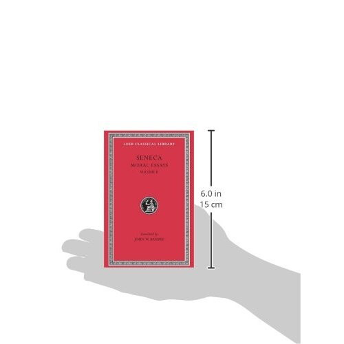 Moral Essays, Volume II: v. 2 (Loeb Classical Library) 2