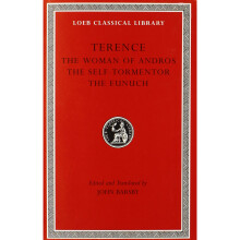 The Woman of Andros: WITH The Self-tormentor AND The Eunuch (Loeb Classical Library)