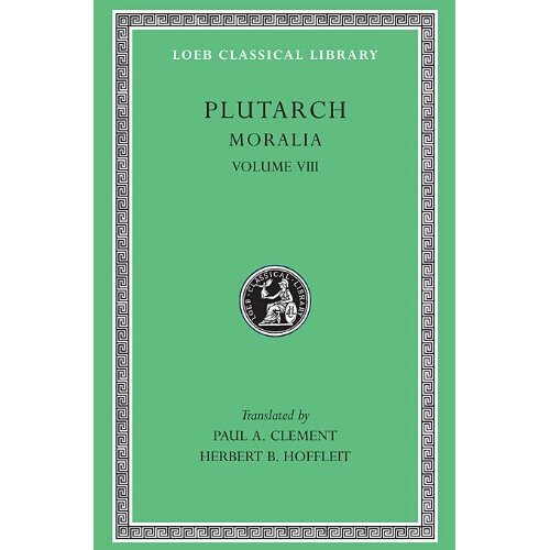 Moralia: v. 8 (Loeb Classical Library)