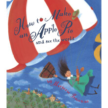 How to Make an Apple Pie and See the World (Dragonfly Books)