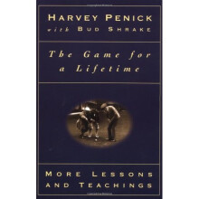 The Game for a Lifetime: More Lessons and Teaching: More Lessons and Teachings