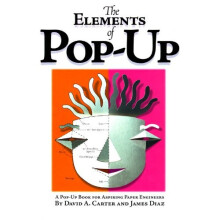 Elements of Pop-Up, The: A Pop-up Book for Aspiring Paper Engineers