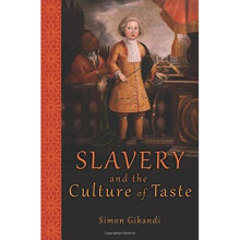 Slavery and the Culture of Taste