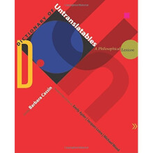 Dictionary of Untranslatables: A Philosophical Lexicon (Translation/Transnation)