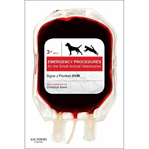 Emergency Procedures for the Small Animal Veterinarian, 3e