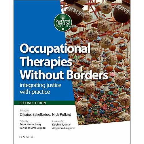 Occupational Therapies Without Borders: integrating justice with practice, 2e (Occupational Therapy Essentials)