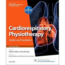 Cardiorespiratory Physiotherapy: Adults and Paediatrics: formerly Physiotherapy for Respiratory and Cardiac Problems, 5e (Physiotherapy Essentials)